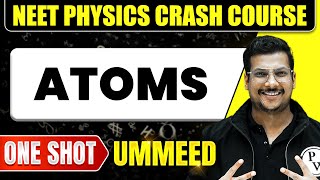 ATOMS in 1 Shot All Concepts Tricks amp PYQs  NEET Crash Course  Ummeed [upl. by Cired894]