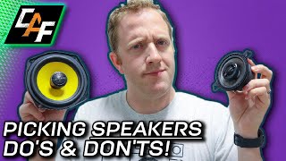 DOs amp DONTs  Picking Amazing Sounding Speakers [upl. by Redyr272]