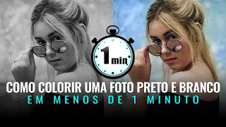 âœ… COMO COLORIR uma FOTO PRETO E BRANCO Menos de 1 MINUTO [upl. by Aeriel121]