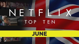 Netflix UK Top Ten Movies  June 2020  Netflix  Best movies on Netflix  Netflix Originals [upl. by Alla]