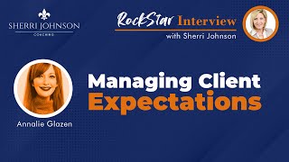 Managing Client Expectations With Annalie Glazen l RockStar Interview l Sherri Johnson Coaching [upl. by Isahella656]