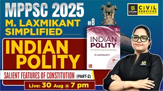 Salient Features of Constitution part2  Indian Polity  M Laxmikant Simplified 8  Divya Maam [upl. by Annauqal607]