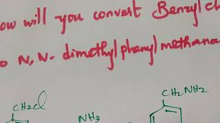 Benzyl chloride to NNdimethylphenylmethanamineOrganic Chemistry [upl. by Iy]