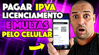 Como pagar IPVA licenciamento e Multas pelo Celular super fácil [upl. by Norb]