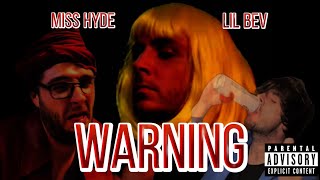 WARNING  Lil Bev featuring Miss Hyde EXPLICIT LYRICS [upl. by Ardrey703]