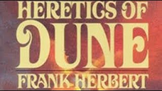 Heretics of Dune  chapter 7 [upl. by Anahsed777]