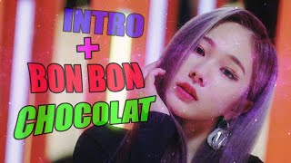 EVERGLOW  Intro  Bon Bon Chocolat Rearranged Version [upl. by Yelime]