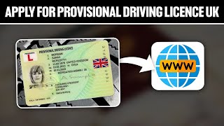 How to Apply For Provisional Driving License UK 2024 Full Tutorial [upl. by Lleda871]