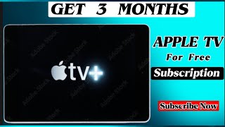 HOW TO GET APPLE TV 3 MONTHS SUBSCRIPTION  Subscribe Now [upl. by Aelgna]