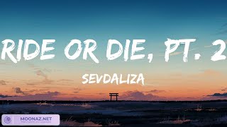 Sevdaliza  Ride Or Die Pt 2  Lyrics [upl. by Eiramnna]