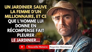 Le Jardinier A Sauvé La Femme Dun Millionnaire Et Ce Que Lhomme Lui A Donné En Récompense A [upl. by Assek]