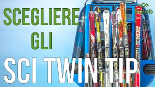 SCI TWIN TIP  Come scegliere gli sci ideali [upl. by Becht]