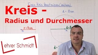 Kreis  Radius und Durchmesser  Geometrie  Mathematik  Lehrerschmidt [upl. by Gypsy61]