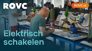 Elektrisch Schakelen  ROVC Technische Opleidingen [upl. by Retsek349]