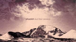 Phaeleh  Slumber Session Ambient Mix [upl. by Nairdad311]