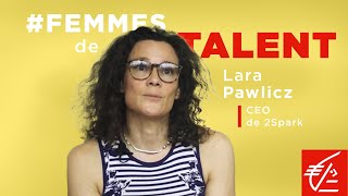 FemmesDeTalent  Laura Pawlicz fondatrice de 2Spark [upl. by Nosrettap805]