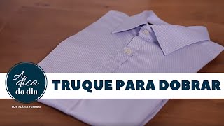 COMO DOBRAR CAMISAS  A DICA DO DIA COM FLÁVIA FERRARI [upl. by Toinette]