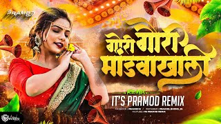 Gori Gauri MandavaKhali Dj Song  Its Pramod Remix  Superhit Marathi Instagram Trending Song 2024 [upl. by Carlo306]