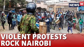 Kenya News  Kenyan Citizens Hold Protests In Nairobi Against 2024 Finance Law Live  News18  N18G [upl. by Axela219]