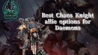 Best chaos knight units for your Daemon list [upl. by Wing736]