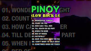 Pinoy Slow Rock Love Songs Medley  Slow Rock Nonstop Collection  Best Lumang Tugtugin 70s 80s 90s [upl. by Nirol]