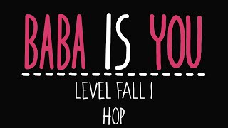 Baba Is You  Level Fall 1  Hop  Solution [upl. by Rafaj]