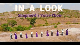 IN A LOOK  Shepherds Voice ChoirOfficial [upl. by Saxet]