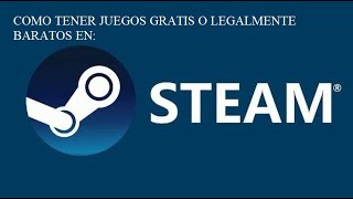 Cómo obtener juegos GRATIS en STEAM o comprarlos casi regalados  PractiConsejo4 [upl. by Aun178]