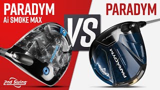 CALLAWAY PARADYM AI SMOKE MAX vs CALLAWAY PARADYM  Callaway Drivers [upl. by Eneg]