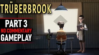 Truberbrook Gameplay  part 3 No Commentary [upl. by Purdum391]