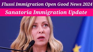 New Italy Govt Flussi Immigration Open Good News 2024  Sanatoria Immigration Update  5000€ [upl. by Alios729]