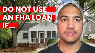 FHA Loans EXPOSED  Stay Away If Youre Buying A Home Under These Circumstances [upl. by Garaway535]