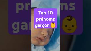 Top 10 prénoms garçons en France [upl. by Tteraj621]