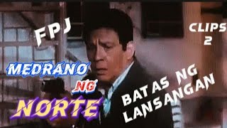 FPJ BATAS NG LANSANGAN  MEDRANO NG NORTE  Fernando Poe Jr Dina Bonnevie fpj actionmovie clips [upl. by Roleat]