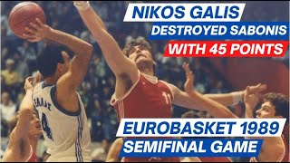 Nikos Galis DESTROYED Arvydas Sabonis with 45 points  EuroBasket 1989 SemiFinal game [upl. by Atcele]