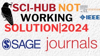 Sci hub not working solutions download recent journals SageTaylor amp Francis IEEEELSEVIER [upl. by Sheley606]