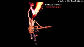 Prefab Sprout Cars and Girls [upl. by Entsirhc]