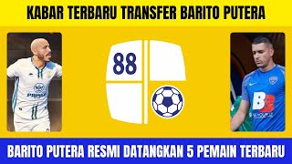 🔴Jelang Liga 1 Musim 20242025❗Barito Putera Resmi Kembali Datangkan 5 Pemain Terbaru [upl. by Anahtor367]