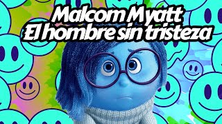 Episodio 37 Malcom Myat la tristeza y los estados disociativos [upl. by Flita]