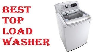 Best Top Load Washer [upl. by Sonstrom]