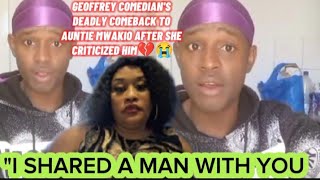 GEOFFREY COMEDIANS DEADLY COMEBACK TO AUNTIE MWAKIO AFTER SHE CRITICIZED HIM💔😭 [upl. by Mihalco869]