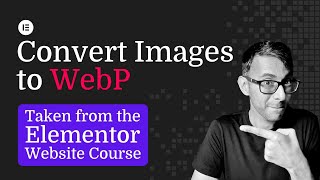 WebP Images  from the Elementor Course [upl. by Aivatnwahs]