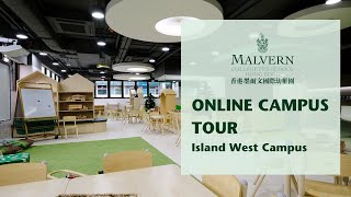 Malvern College PreSchool Hong Kong  Online Campus Tour  Island West Campus [upl. by Dnalevelc162]