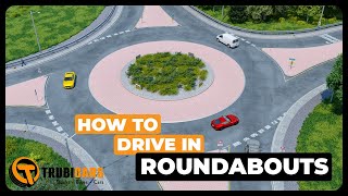 How to Drive in Roundabouts  How to Use Roundabouts [upl. by Aire]