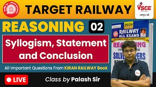 RRB ALP Technician NTPC Reasoning  Syllogism Reasoning PYQ Class For Railway Exams  VSCE Academy [upl. by Nadine26]