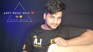 pehli Nazar mein Atif Aslam song 💛 👁️cover worldwideaudience youtubevideo [upl. by Marylou]