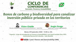 Webinar  Bonos de carbono y biodiversidad para canalizar inversión públicoprivada [upl. by Iarised]