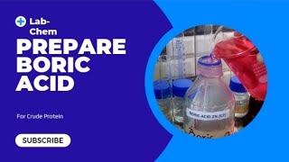 preparation of boric acid solution for protein testing [upl. by Mic707]