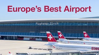 Touring Europe’s Best Airport Why Zürich Airport has ranked 1 for 18 consecutive years [upl. by Jeanna673]