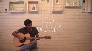 Prateek Kuhad  100 Words Acoustic [upl. by Retnuh]